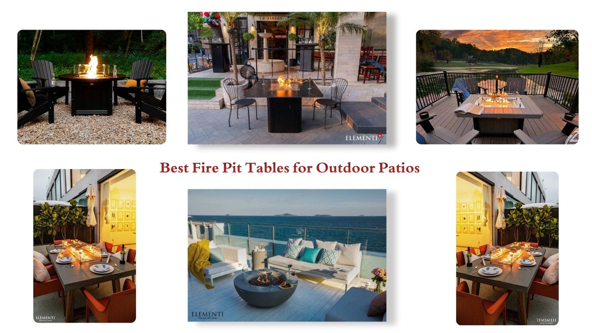 Best Fire Pit Tables for Outdoor Patios